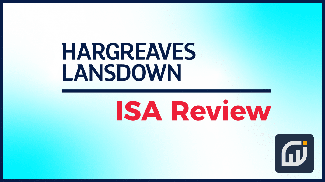 Hargreaves Lansdown ISA Review